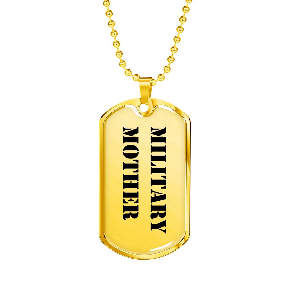 Military Mother - 18k Gold Finished Luxury Dog Tag Necklace