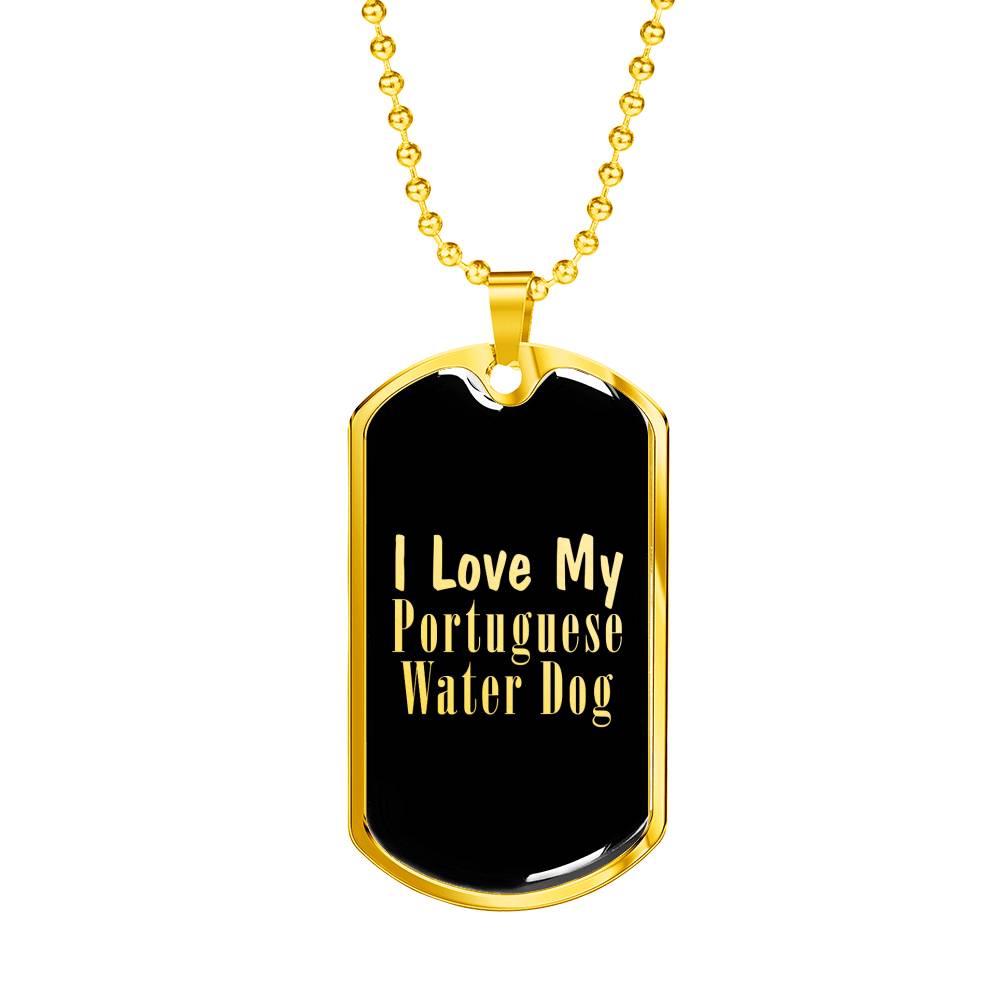 Love My Portuguese Water Dog v2 - 18k Gold Finished Luxury Dog Tag Necklace