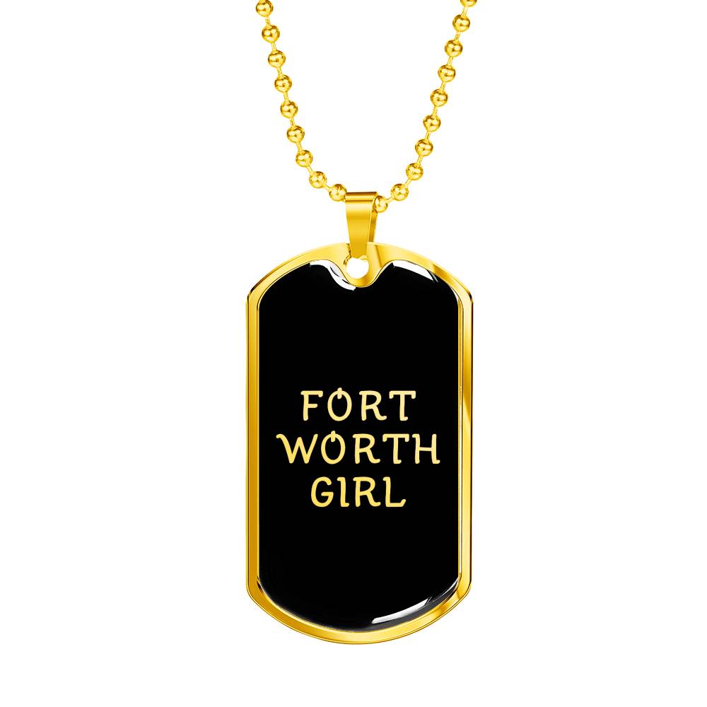 Fort Worth Girl v2 - 18k Gold Finished Luxury Dog Tag Necklace