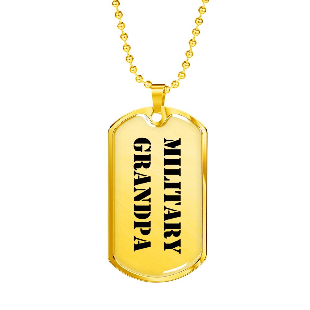 Military Grandpa - 18k Gold Finished Luxury Dog Tag Necklace