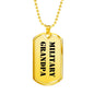 Military Grandpa - 18k Gold Finished Luxury Dog Tag Necklace