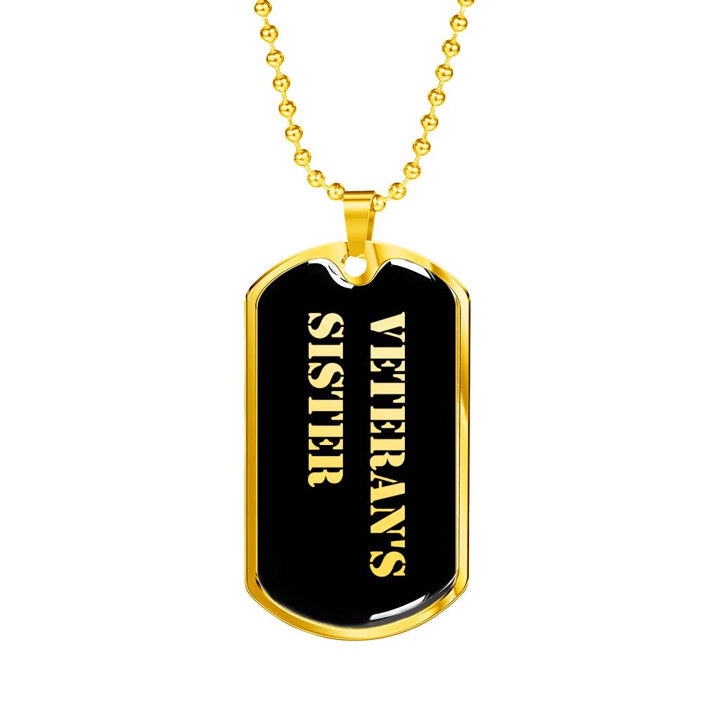 Veteran's Sister v2 - 18k Gold Finished Luxury Dog Tag Necklace