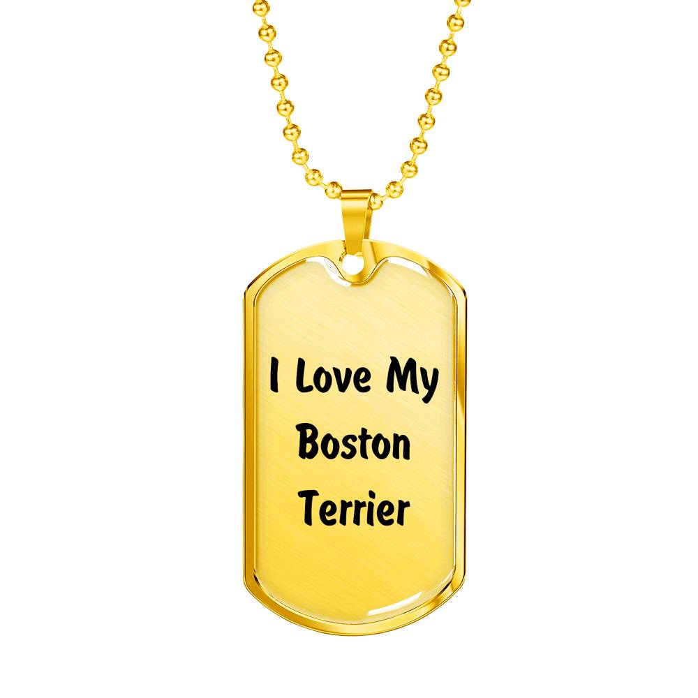 Love My Boston Terrier v4 - 18k Gold Finished Luxury Dog Tag Necklace