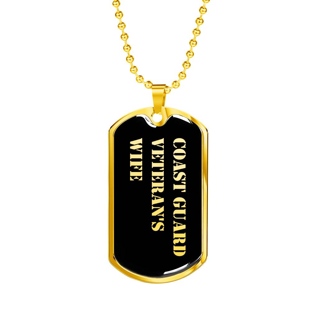 Coast Guard Veteran's Wife v2 - 18k Gold Finished Luxury Dog Tag Necklace