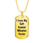 Love My Soft Coated Wheaten Terrier v4 - 18k Gold Finished Luxury Dog Tag Necklace