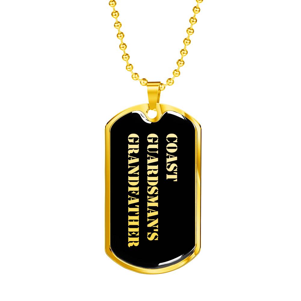 Coast Guardsman's Grandfather v2 - 18k Gold Finished Luxury Dog Tag Necklace