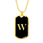 Initial W v2a - 18k Gold Finished Luxury Dog Tag Necklace