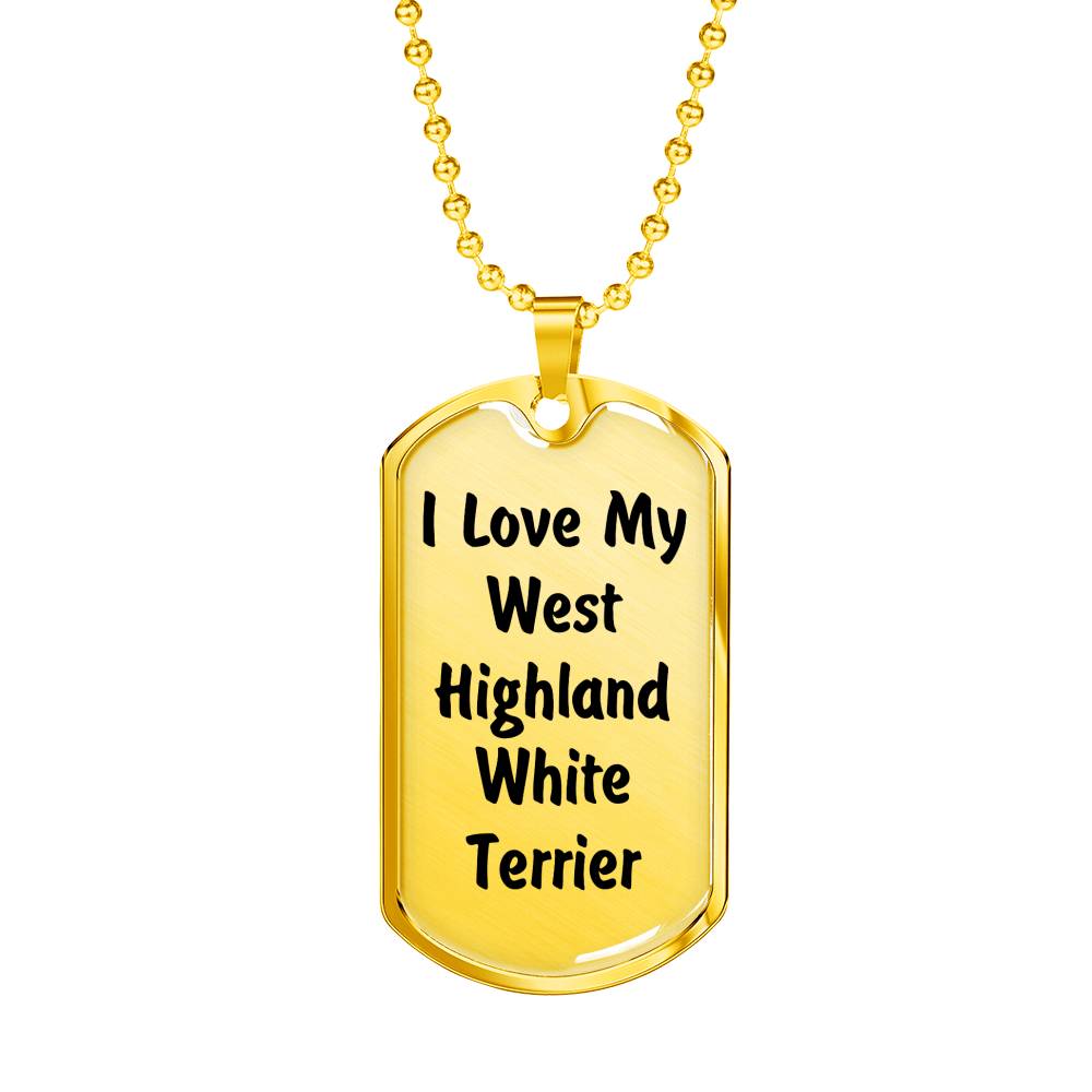 Love My West Highland White Terrier v4 - 18k Gold Finished Luxury Dog Tag Necklace
