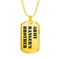 Army Ranger's Brother - 18k Gold Finished Luxury Dog Tag Necklace