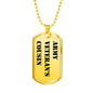 Army Veteran's Cousin - 18k Gold Finished Luxury Dog Tag Necklace