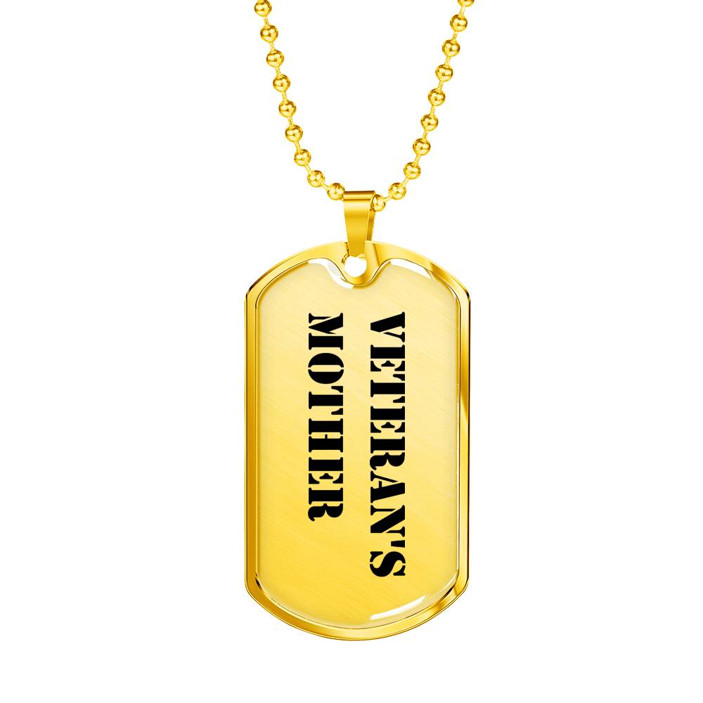 Veteran's Mother - 18k Gold Finished Luxury Dog Tag Necklace
