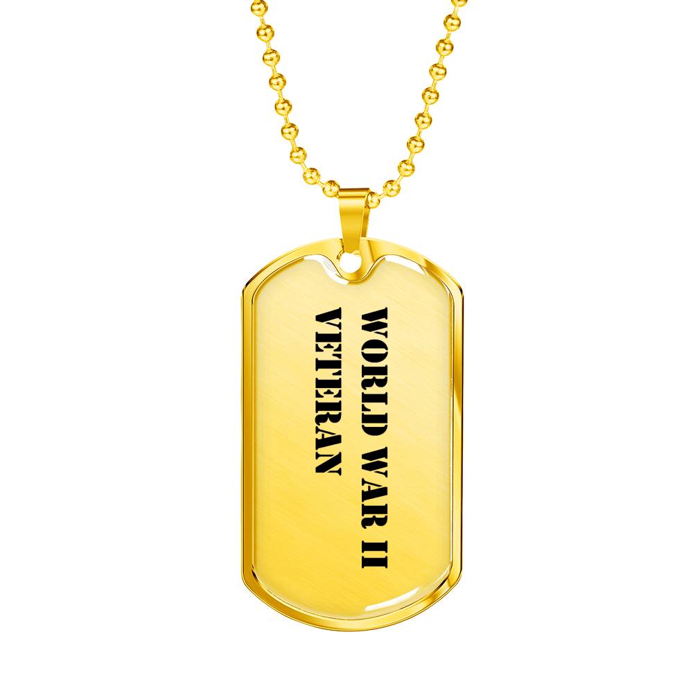 World War II Veteran - 18k Gold Finished Luxury Dog Tag Necklace