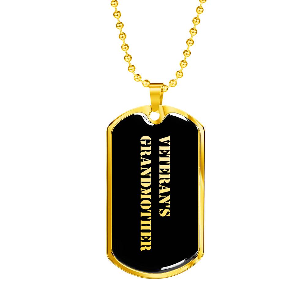 Veteran's Grandmother v2 - 18k Gold Finished Luxury Dog Tag Necklace