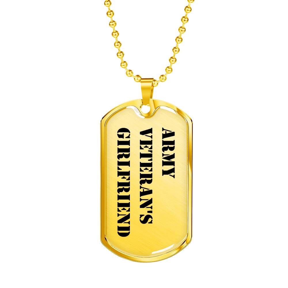 Army Veteran's Girlfriend - 18k Gold Finished Luxury Dog Tag Necklace