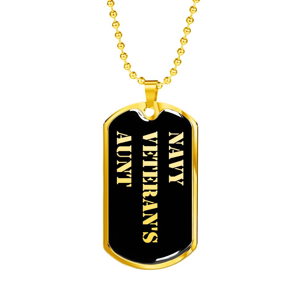 Navy Veteran's Aunt v2 - 18k Gold Finished Luxury Dog Tag Necklace