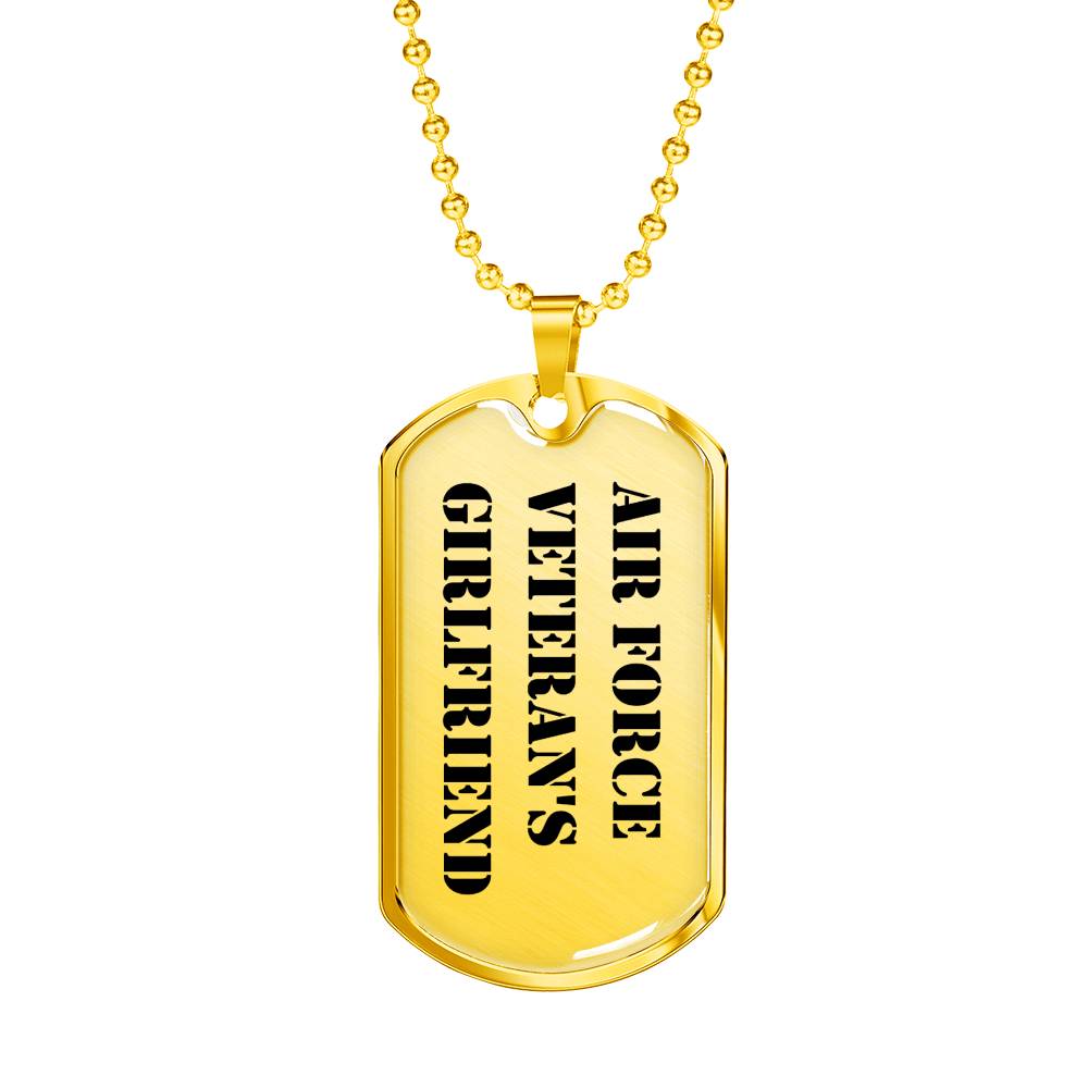 Air Force Veteran's Girlfriend - 18k Gold Finished Luxury Dog Tag Necklace