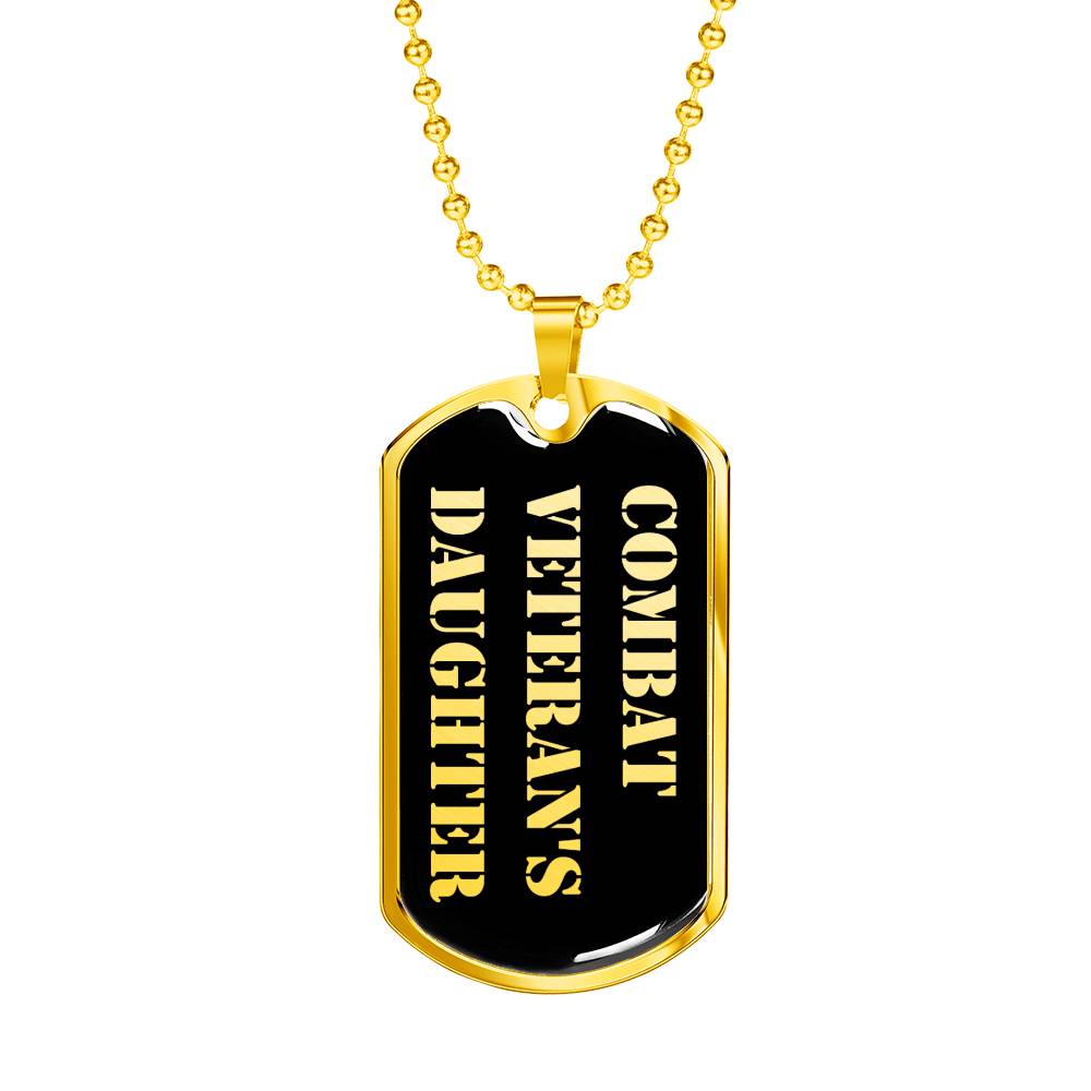 Combat Veteran's Daughter v2 - 18k Gold Finished Luxury Dog Tag Necklace