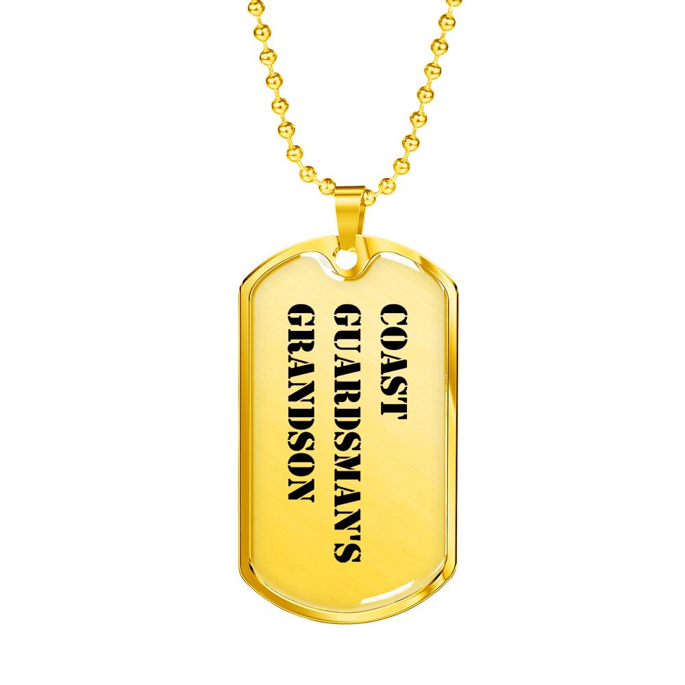 Coast Guardsman's Grandson - 18k Gold Finished Luxury Dog Tag Necklace