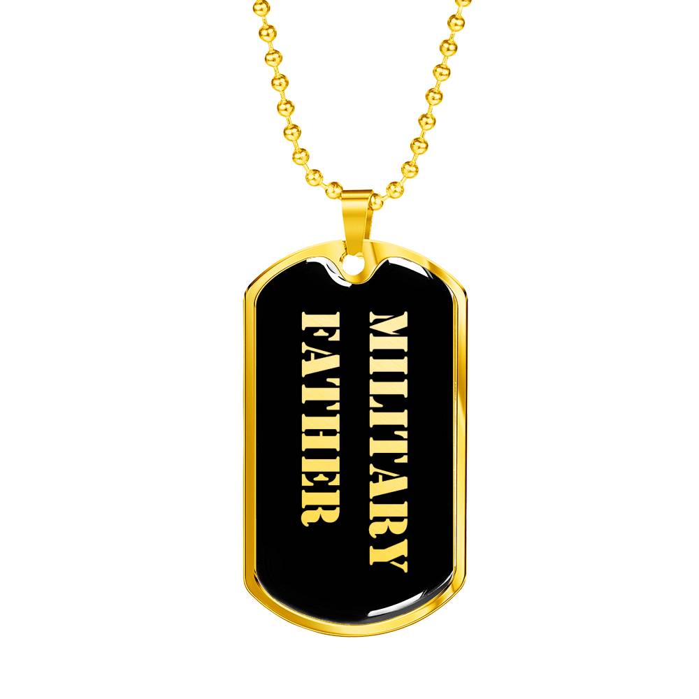 Military Father v2 - 18k Gold Finished Luxury Dog Tag Necklace