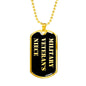 Military Veteran's Niece v2 - 18k Gold Finished Luxury Dog Tag Necklace