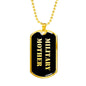 Military Mother v2 - 18k Gold Finished Luxury Dog Tag Necklace
