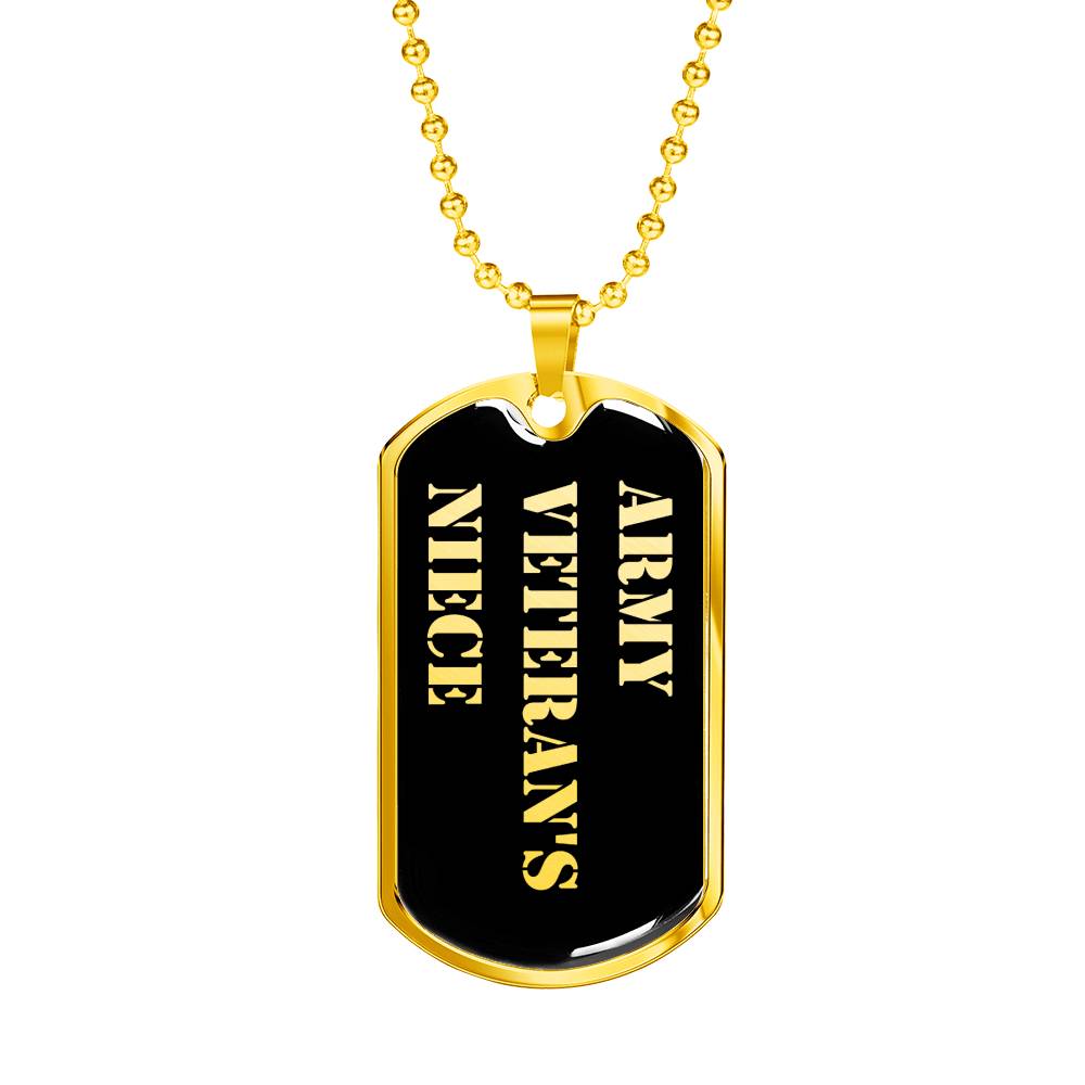 Army Veteran's Niece v2 - 18k Gold Finished Luxury Dog Tag Necklace
