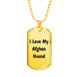 Love My Afghan Hound v4 - 18k Gold Finished Luxury Dog Tag Necklace