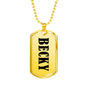 Becky v01 - 18k Gold Finished Luxury Dog Tag Necklace