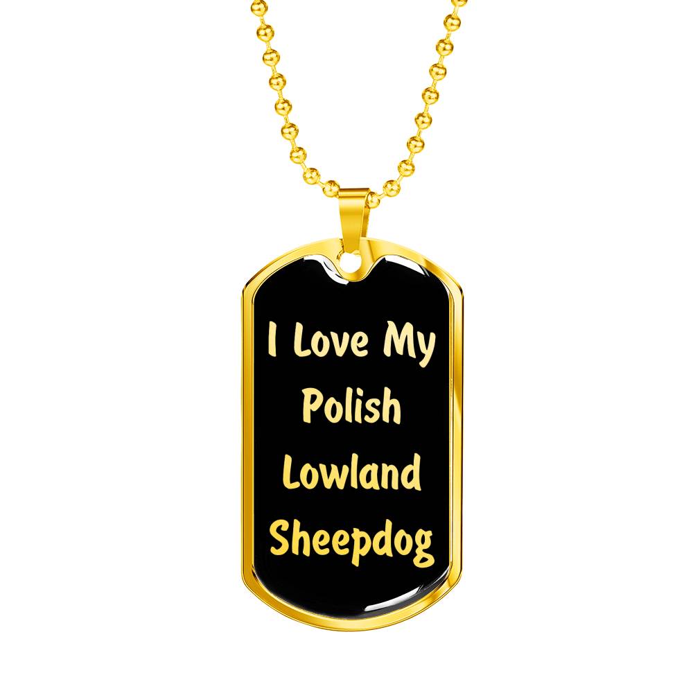 Love My Polish Lowland Sheepdog v5 - 18k Gold Finished Luxury Dog Tag Necklace