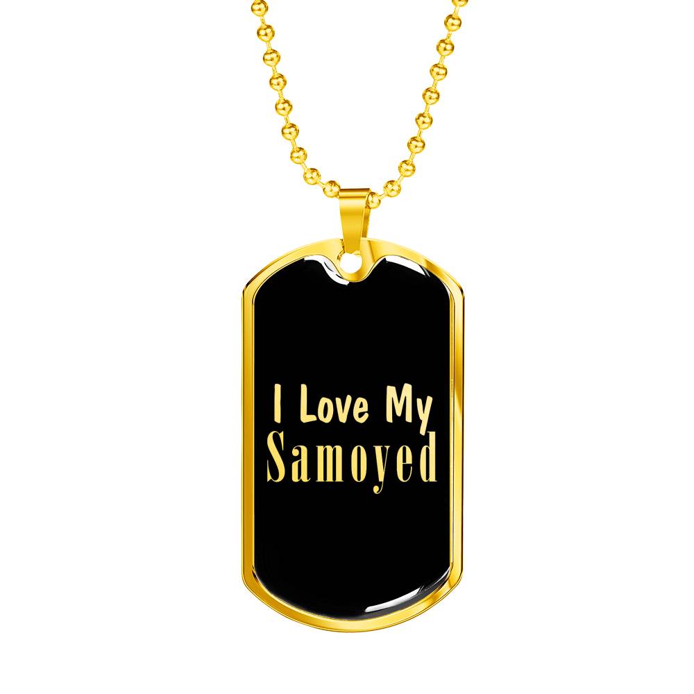 Love My Samoyed v2 - 18k Gold Finished Luxury Dog Tag Necklace