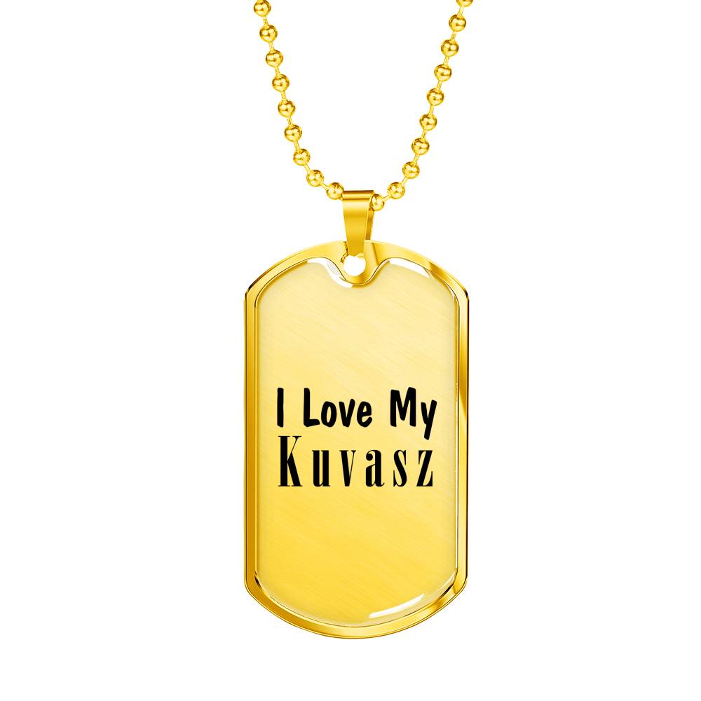 Love My Kuvasz - 18k Gold Finished Luxury Dog Tag Necklace