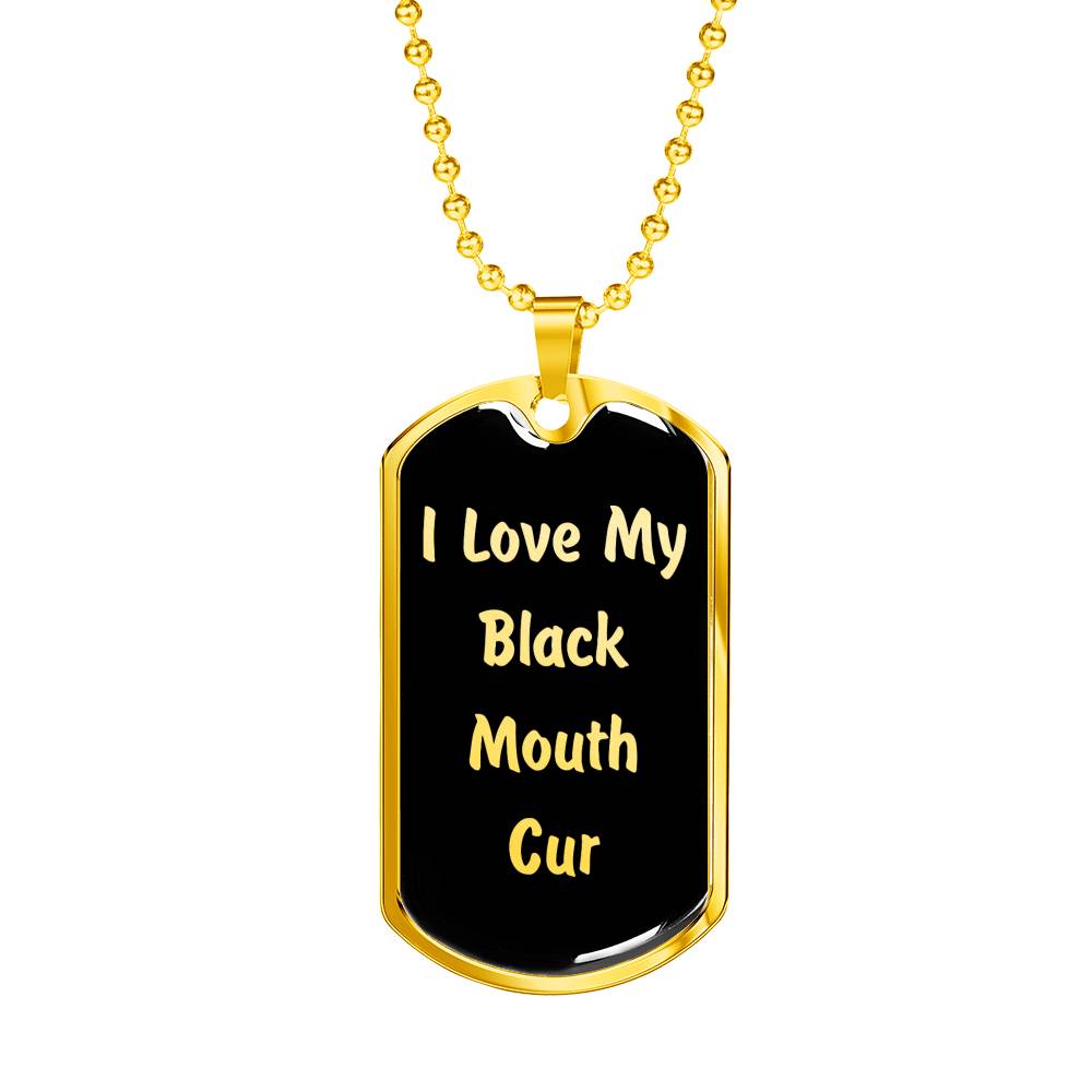 Love My Black Mouth Cur v5 - 18k Gold Finished Luxury Dog Tag Necklace
