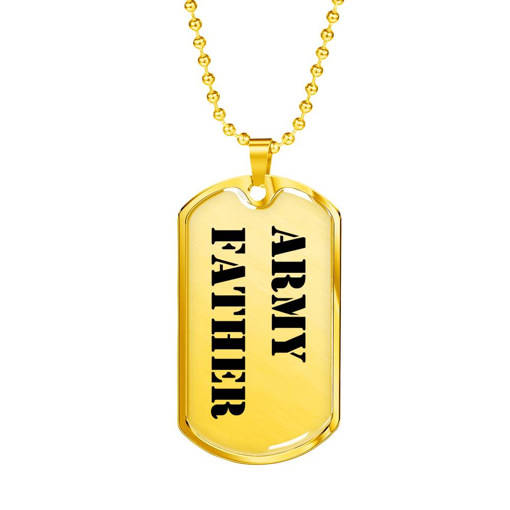 Army Father - 18k Gold Finished Luxury Dog Tag Necklace