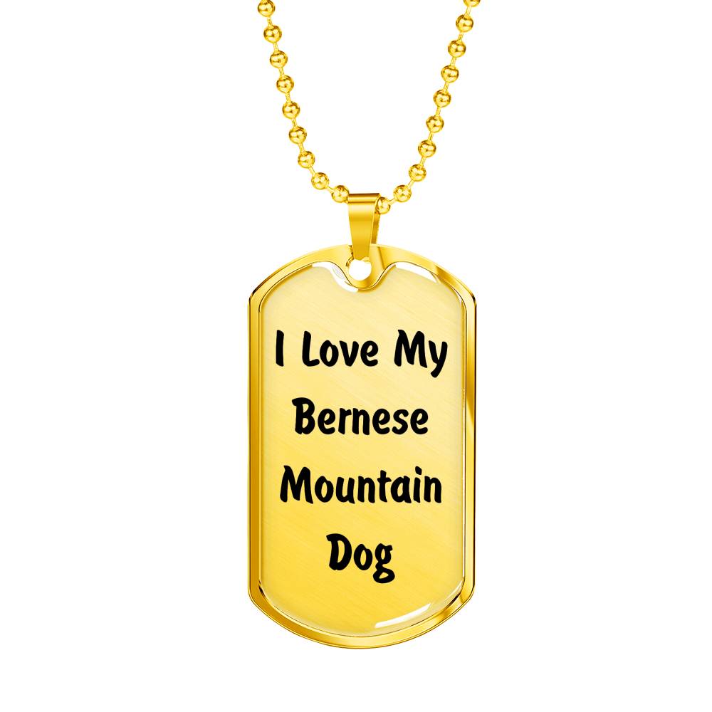 Love My Bernese Mountain Dog v4 - 18k Gold Finished Luxury Dog Tag Necklace