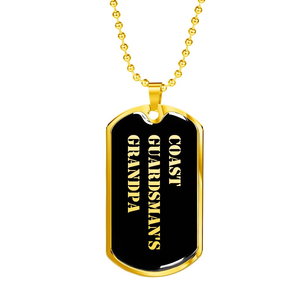 Coast Guardsman's Grandpa v2 - 18k Gold Finished Luxury Dog Tag Necklace