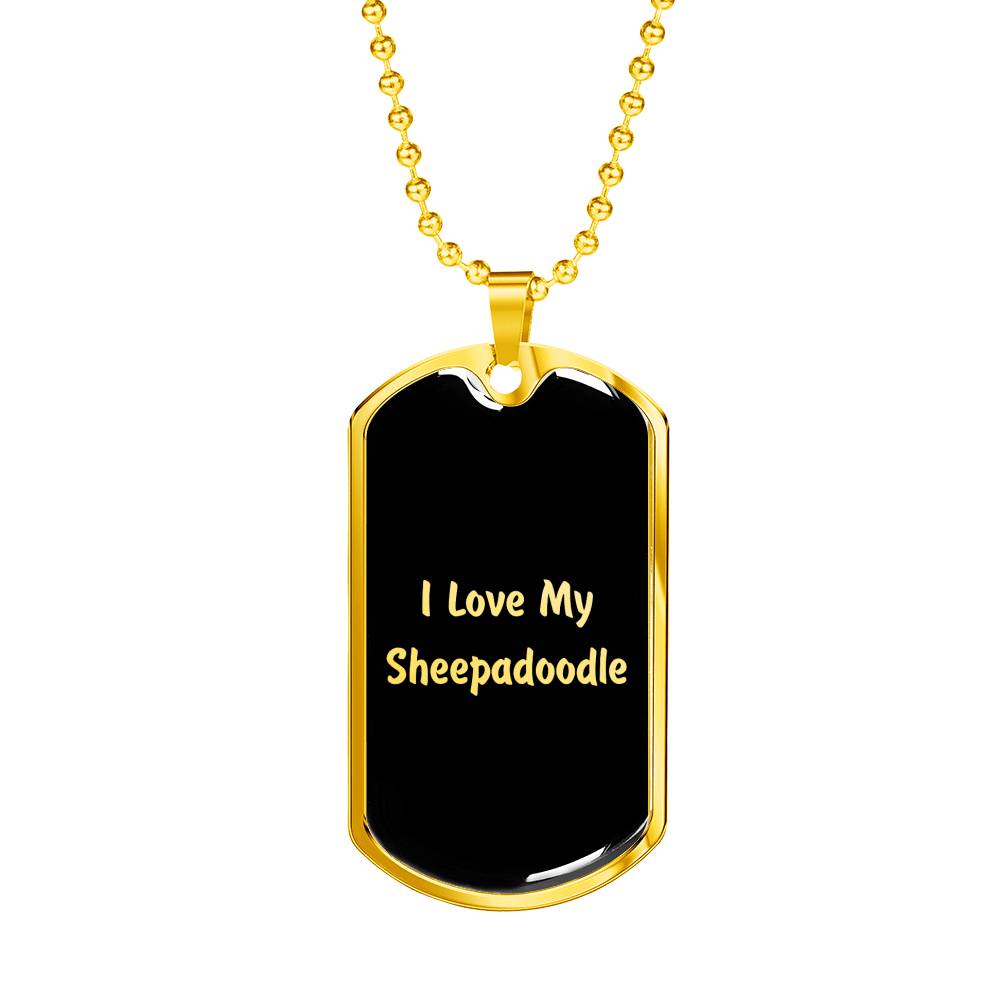 Love My Sheepadoodle v5 - 18k Gold Finished Luxury Dog Tag Necklace