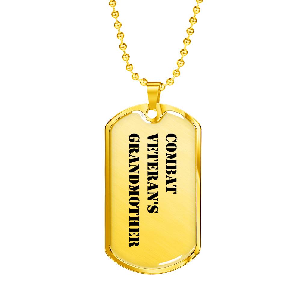 Combat Veteran's Grandmother - 18k Gold Finished Luxury Dog Tag Necklace