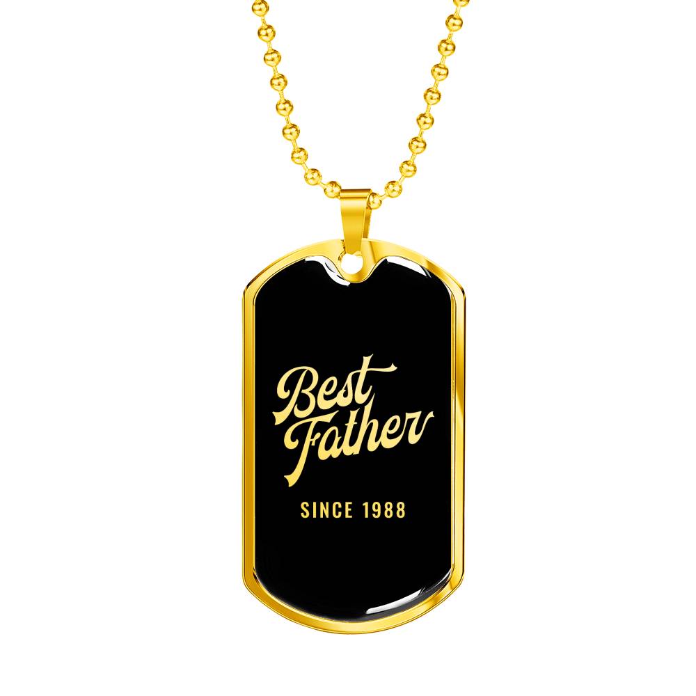 Best Father Since 1988 v2 - 18k Gold Finished Luxury Dog Tag Necklace