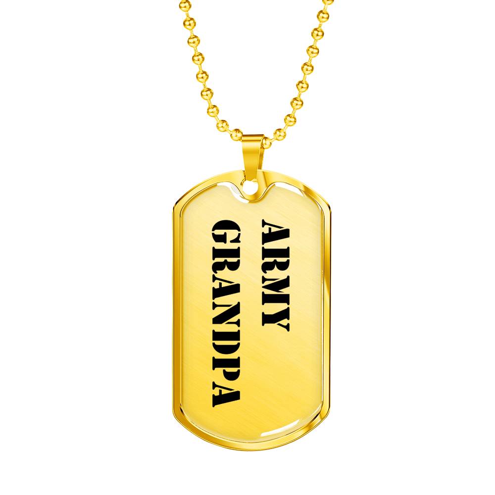 Army Grandpa - 18k Gold Finished Luxury Dog Tag Necklace