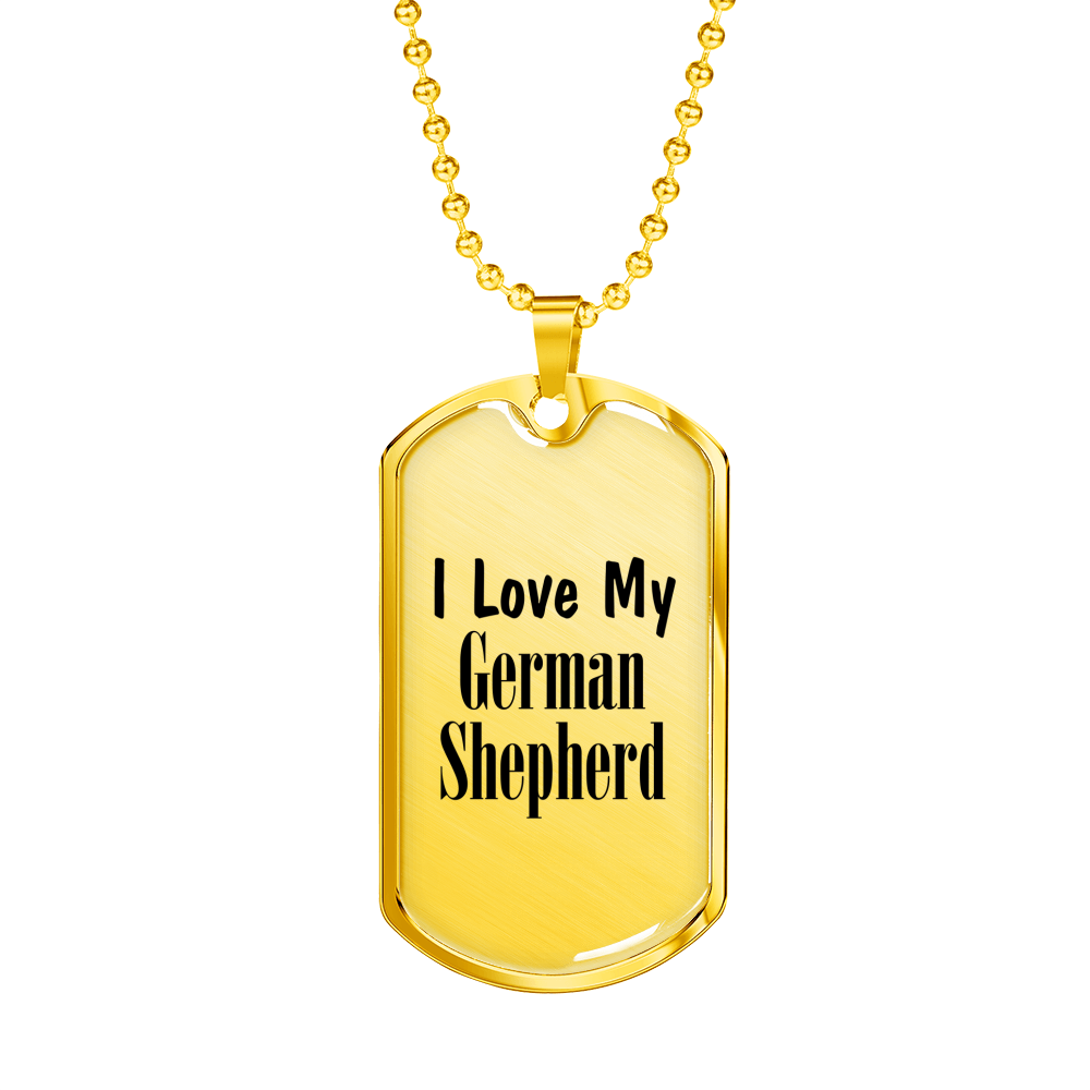 Love My German Shepherd - 18k Gold Finished Luxury Dog Tag Necklace