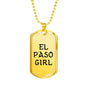 El Paso Girl - 18k Gold Finished Luxury Dog Tag Necklace