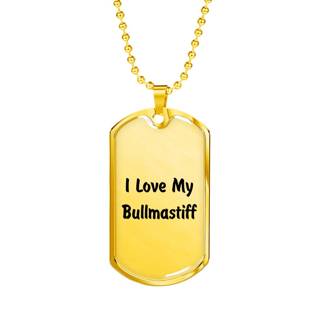 Love My Bullmastiff v4 - 18k Gold Finished Luxury Dog Tag Necklace