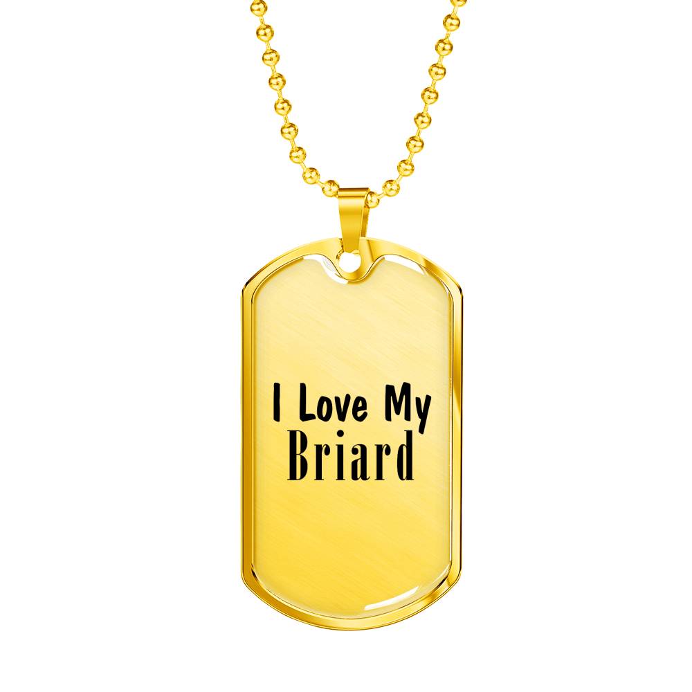 Love My Briard - 18k Gold Finished Luxury Dog Tag Necklace