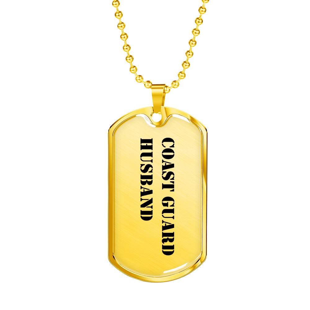 Coast Guard Husband - 18k Gold Finished Luxury Dog Tag Necklace