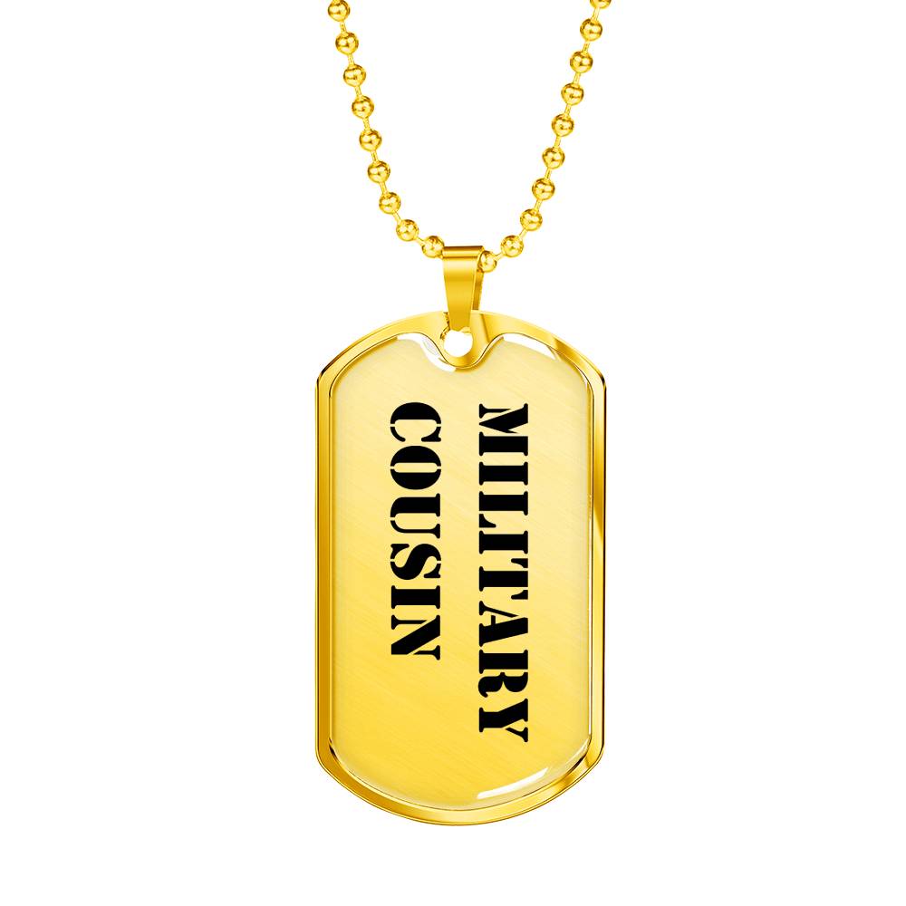 Military Cousin - 18k Gold Finished Luxury Dog Tag Necklace