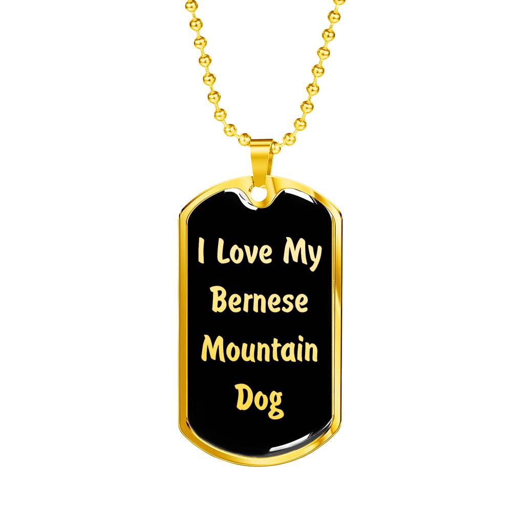 Love My Bernese Mountain Dog v5 - 18k Gold Finished Luxury Dog Tag Necklace