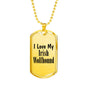 Love My Irish Wolfhound - 18k Gold Finished Luxury Dog Tag Necklace