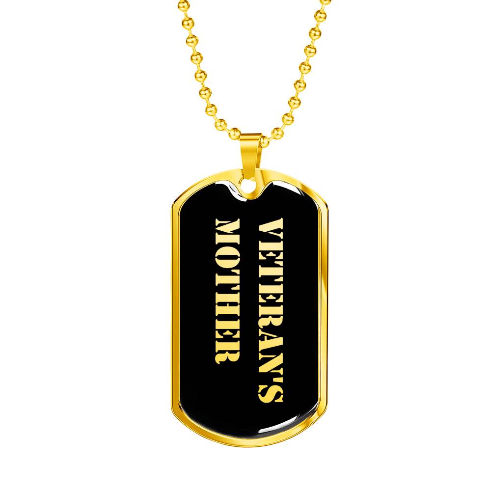 Veteran's Mother v2 - 18k Gold Finished Luxury Dog Tag Necklace