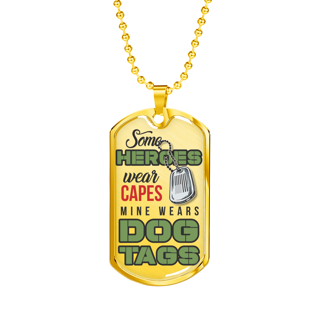 Some Heroes Wear Capes - 18k Gold Finished Luxury Dog Tag Necklace