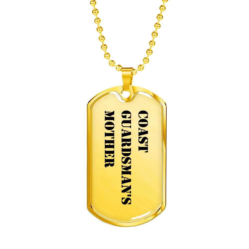 Coast Guardsman's Mother - 18k Gold Finished Luxury Dog Tag Necklace